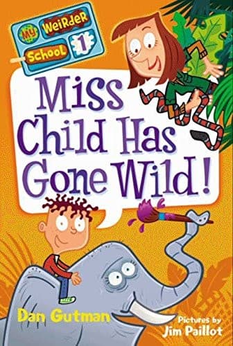 Cover of Miss Child has gone wild!