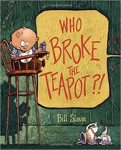 Cover of Who Broke the Teapot?!