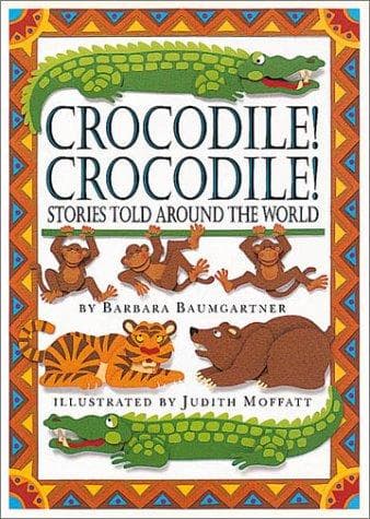 Cover of Crocodile! crocodile! stories told around the world