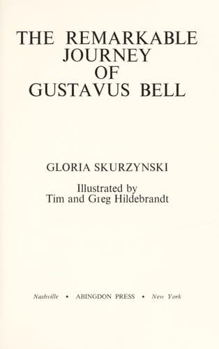 Cover of The remarkable journey of Gustavus Bell