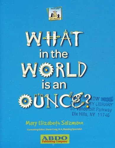 Cover of What in the world is an ounce?