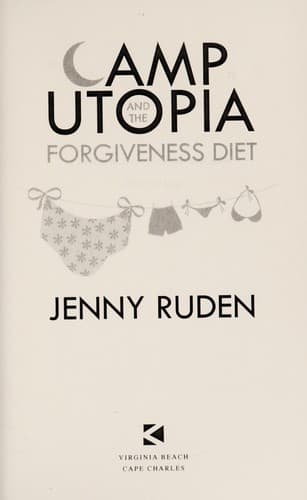 Cover of Camp Utopia and the Forgiveness Diet