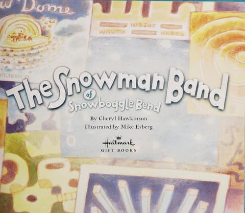 Cover of The snowman band of Snowboggle Bend