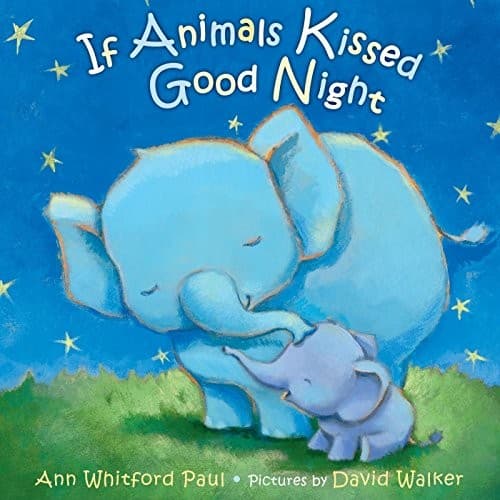 Cover of If Animals Kissed Good Night