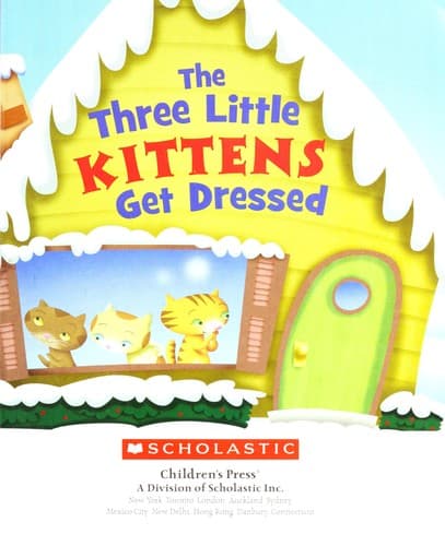 Cover of The three little kittens get dressed