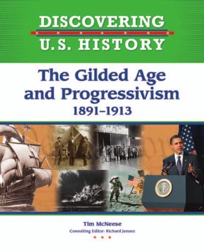Cover of The Gilded Age and progressivism, 1891-1913