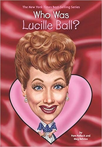 Cover of Who Was Lucille Ball?