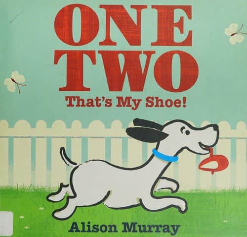 Cover of One two that's my shoe!