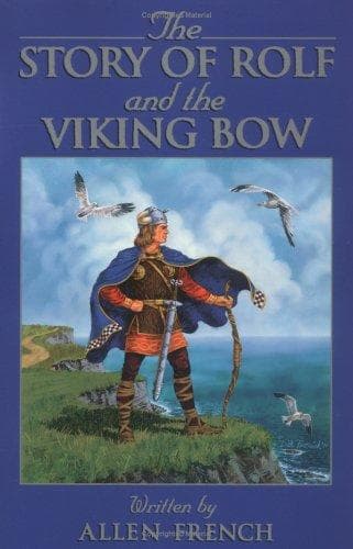 Cover of The story of Rolf and the Viking bow