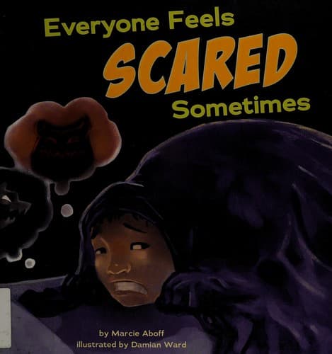 Cover of Everyone feels scared sometimes