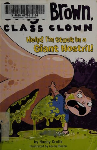 Cover of Help! I'm stuck in a giant nostril!