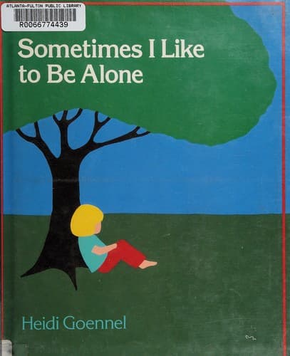 Cover of Sometimes I like to be alone