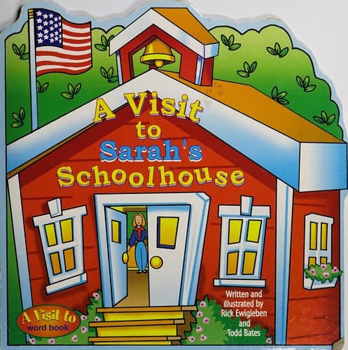 Cover of A visit to Sarah's schoolhouse