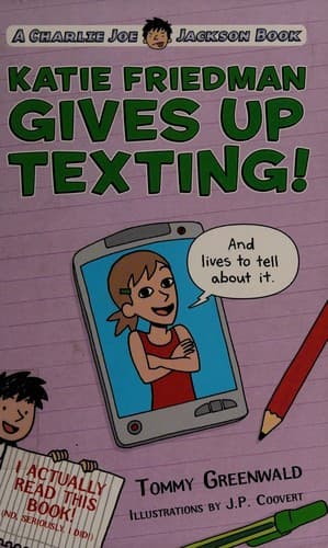 Cover of Katie Friedman gives up texting! (and lives to tell about it.)