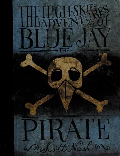 Cover of The high skies adventures of Blue Jay the pirate