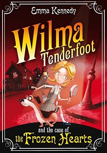 Cover of Wilma Tenderfoot and the case of the frozen hearts