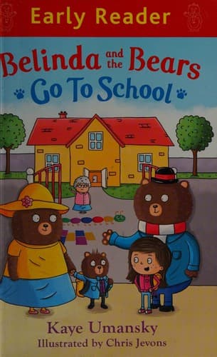 Cover of Belinda and the bears go to school