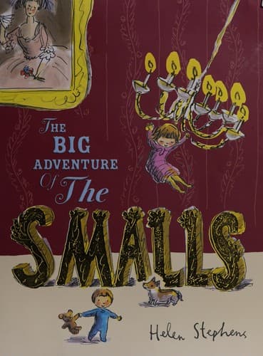 Cover of The big adventure of the smalls