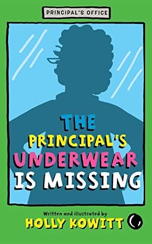 Cover of The principal's underwear is missing