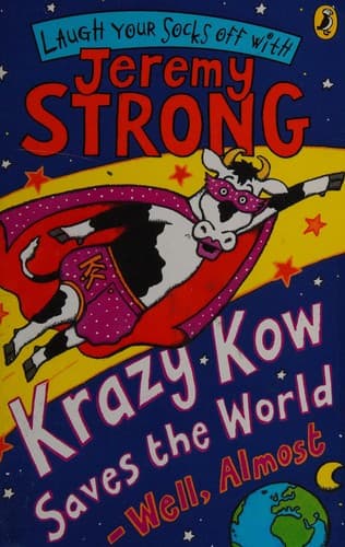 Cover of Krazy Kow Saves the World---Well, Almost
