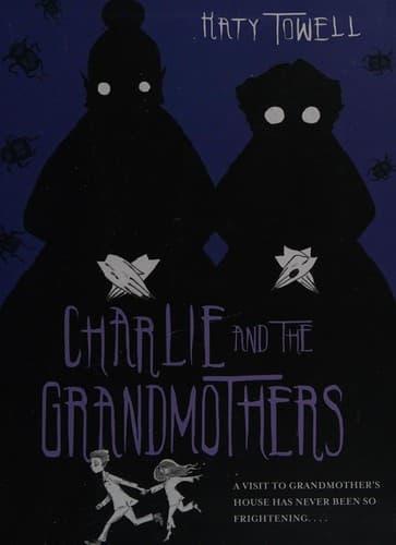 Cover of Charlie and the grandmothers
