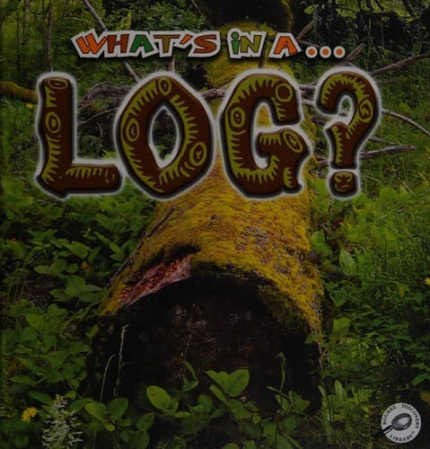Cover of What's in a log?