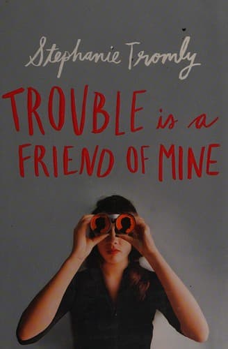 Cover of Trouble is a friend of mine