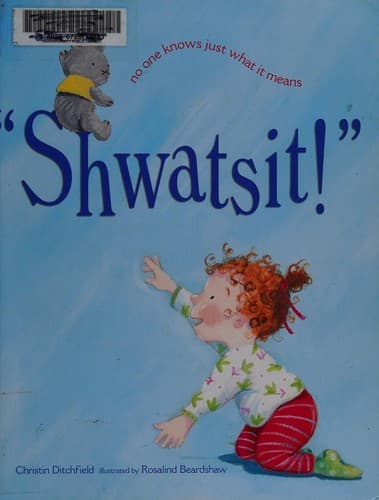 Cover of Shwatsit!
