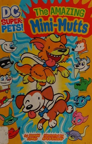 Cover of The amazing mini-mutts