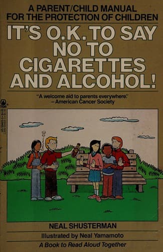 Cover of It's Ok to Say No to Cigarettes and Alcohol!