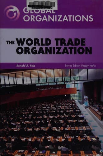 Cover of The World Trade Organization (Global Organizations)