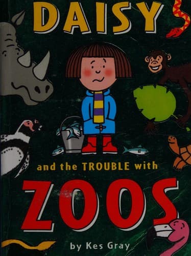 Cover of Daisy and the trouble with zoos