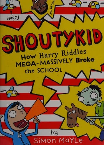 Cover of How Harry Riddles mega-massively broke the school
