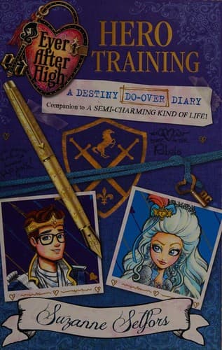 Cover of Ever after High : Hero Training