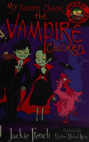 Cover of My Auntie Chook the Vampire Chicken