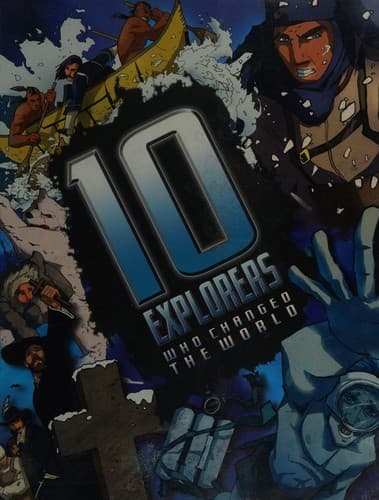 Cover of Ten Explorers Who Changed the World