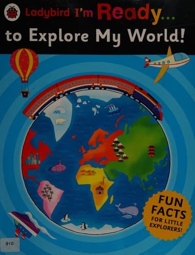 Cover of Ladybird I'm Ready... to Explore My World!