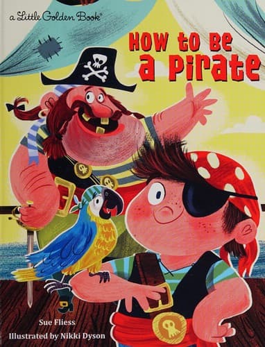 Cover of How to Be a Pirate