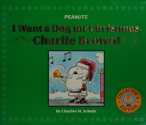 Cover of I want a dog for Christmas, Charlie Brown!