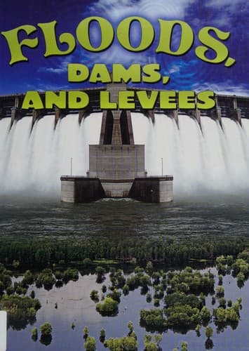 Cover of Floods, dams, and levees