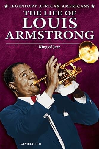 Cover of The Life of Louis Armstrong