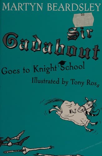 Cover of Sir Gadabout goes to knight school