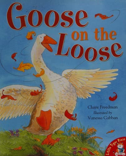 Cover of Goose on the loose