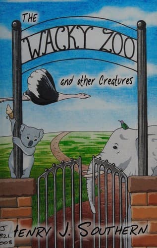Cover of The wacky zoo and other creatures