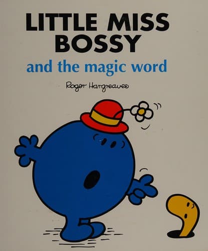 Cover of Little Miss Bossy and the magic word