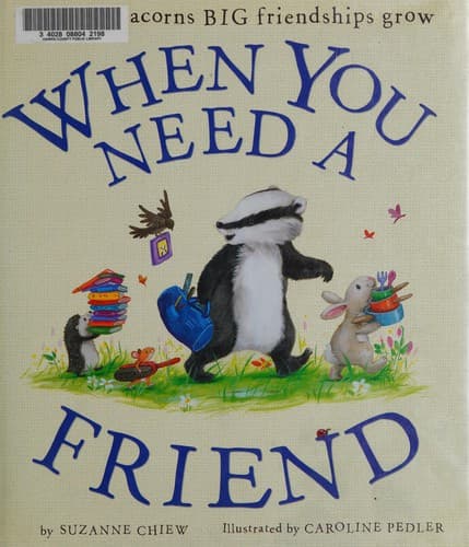 Cover of When you need a friend
