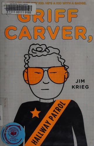 Cover of Griff Carver, hallway patrol