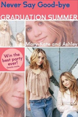 Cover of Mary-Kate & Ashley Graduation Summer #2: Never Say Good-bye