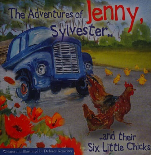 Cover of The adventures of Jenny, Sylvester -- and their six little chicks