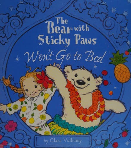 Cover of Bear with Sticky Paws Won't Go to Bed